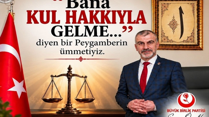 BBP Rize İl Başkanı Ensar Özçelik, Kul Hakkı ve Adalet Vurgusuyla Topluma seslendi
